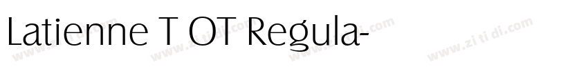 Latienne T OT Regula字体转换 Latienne T OT Regula字体转换